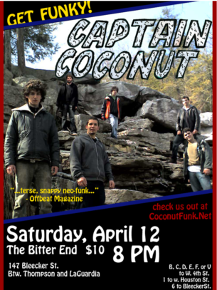 Captain Coconut gig flyer — Saturday, April 12, The Bitter End